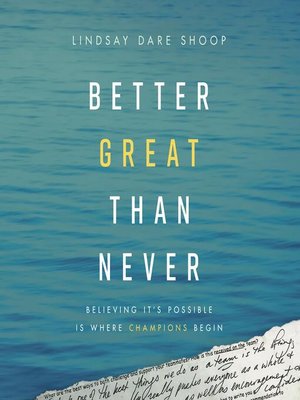 cover image of Better Great Than Never